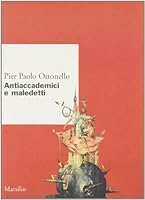 Antiaccademici e maledetti 8831785869 Book Cover