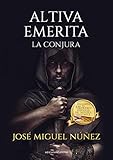 Altiva Emerita: La conjura: 536 (NARRATIVA)