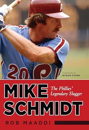 Mike Schmidt: The Phillies' Legendary Slugger book cover
