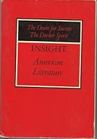 Insight American Literature the Desire for Success the Darker Spirit B000N4AXR8 Book Cover