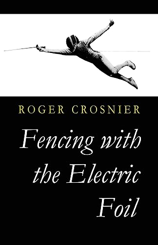 Fencing with the Electric Foil