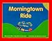 Morningtown Ride