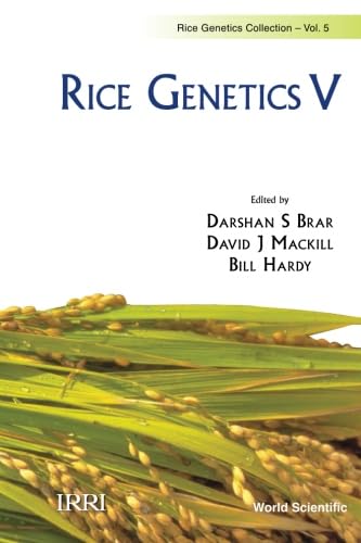 Rice Genetics V - Proceedings Of The Fifth International Rice Genetics Symposium
