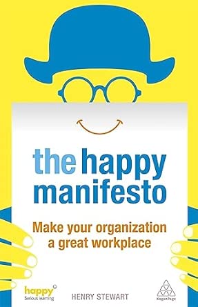 The Happy Manifesto: Make Your Organization a Great Workplace book cover