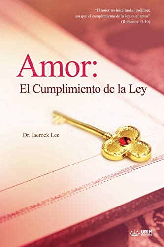 Amor: El Cumplimiento de la Ley: Love: Fulfillment of the Law (Spanish) (Spanish Edition)