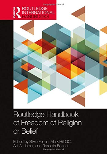 Routledge Handbook of Freedom of Religion or Belief (Routledge International Handbooks)