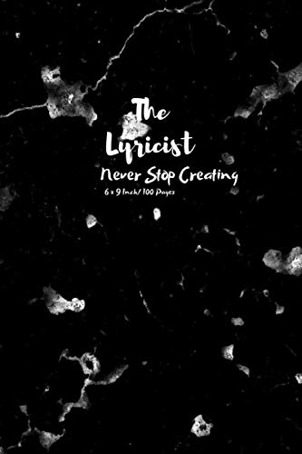The Lyricist: Song Writing Journal V.1.16 Staff Paper Notebook with Lined Pages for Lyrics and Manuscript Paper For Notes, Lyrics And Music. For ... Book Notebook Journal 100 Pages, 6 x 9 Inch