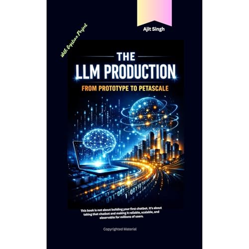 The LLM Production : From Prototype to Petascale Audiolibro Por Ajit Singh arte de portada