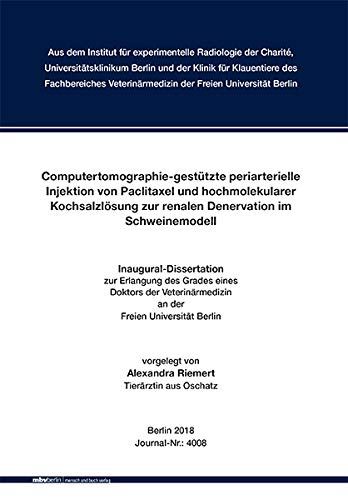 Preisvergleich Produktbild Computertomographie-gestützte periarterielle Injektion von Paclitaxel und hochmolekularer Kochsalzlösung zur renalen Denervation im Schweinemodell