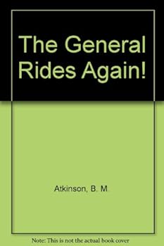 Hardcover The General Rides Again Book