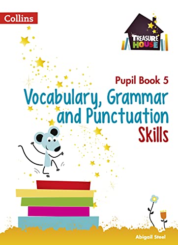 Vocabulary, Grammar And Punctuation Skills Pupil Book 5