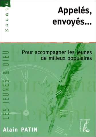 APPELES, ENVOYES... Pour accompagner les jeunes de milieu populaire