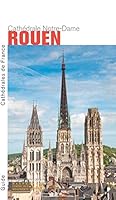 La Cathédrale Notre-Dame de Rouen 2757706985 Book Cover