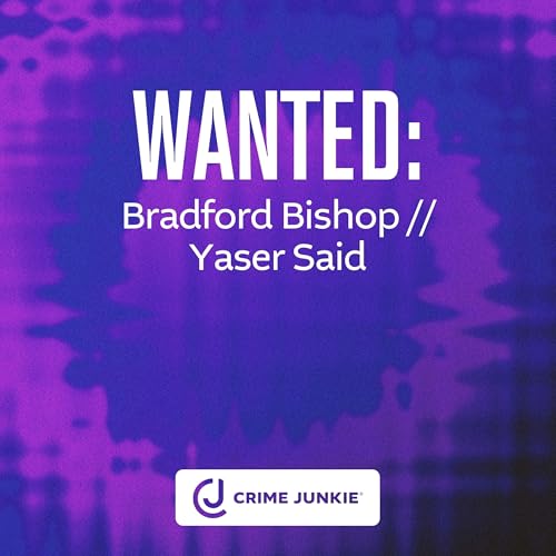 WANTED: Bradford Bishop // Yaser Said Podcast Por  arte de portada