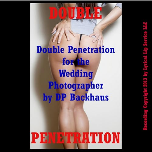 Double Penetration for the Wedding Photographer Audiolivro Por DP Backhaus capa
