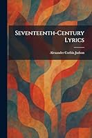 Seventeenth-Century Lyrics 1025981278 Book Cover