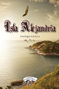Paperback Isla Alejandría: Antología Solidaria [Spanish] Book
