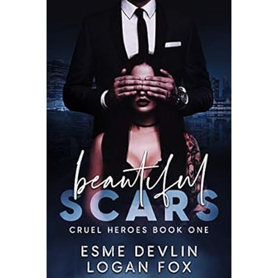 Beautiful Scars: A Dark Romance