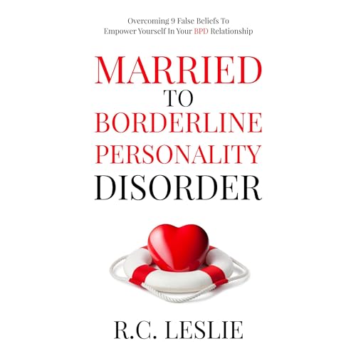 Married to Borderline Personality Disorder by R.C. Leslie episode artwork
