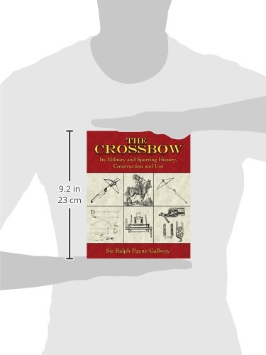 The Crossbow: Its Military and Sporting History, Construction and Use - Thumbnail 3