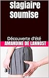  Stagiaire Soumise (Domination, Soumission, Intense, Jeune Femme): Découverte d\'été