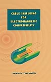  Cable Shielding for Electromagnetic Compatibility (Electrical Engineering)