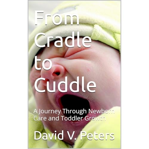 From Cradle to Cuddle (Authored by David V. Peters) episode artwork