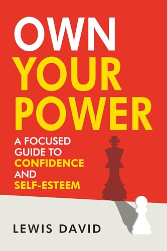 Own Your Power: 10 Simple Steps To Take Control Of Your Life (Per...