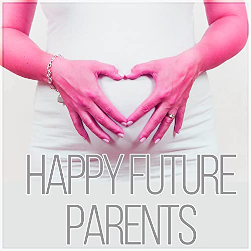 Happy Future Parents - Relaxation Meditation, Prenatal Yoga Music, Calm Mommy and Calm Baby