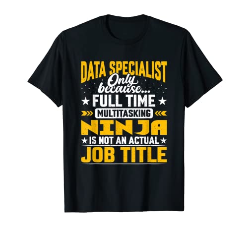 Funny Data Specialist Expert Job Title T-Shirt