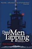 Dead Men Tapping: The End of the Heather Lynne II
