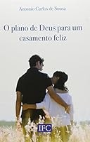 O Plano De Deus Para Um Casamento Feliz 8587301012 Book Cover