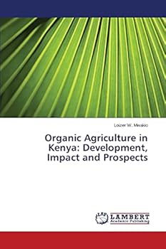 Paperback Organic Agriculture in Kenya: Development, Impact and Prospects Book