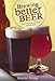 Brewing Better Beer: Master Lessons for Advanced Homebrewers