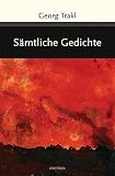 Sämtliche Gedichte (Große Klassiker zum kleinen Preis, Band 199) - Georg Trakl 