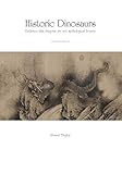 Historic Dinosaurs: Evidence that dragons are not mythological beasts