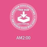 FREE BGM DOVA-SYNDROME