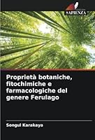 Proprietà botaniche, fitochimiche e farmacologiche del genere Ferulago 6205607433 Book Cover