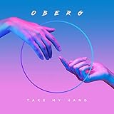 oberglatt  Take My Hand