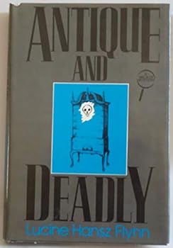 Hardcover Antique and Deadly Book