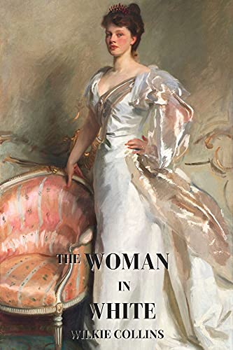 The Woman in White: With the classic illustrated