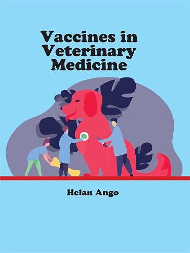 Vaccines in Veterinary Medicine: Vaccines in Veterinary Medicine