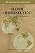 Global Hermeneutics?: Reflections and Consequences