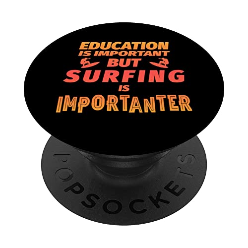 La educación es importante, pero el surf es importante Surf divertido PopSockets PopGrip Intercambiable