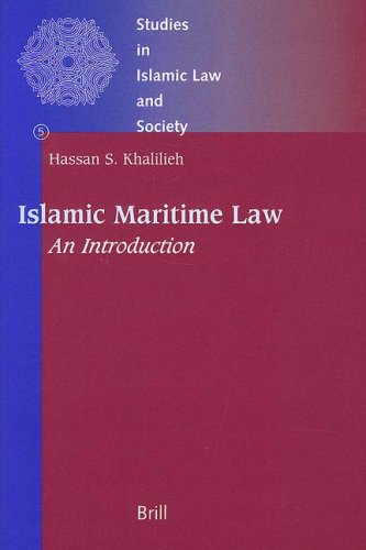 Islamic Maritime Law: An Introduction (Studies in Islamic Law and Society)