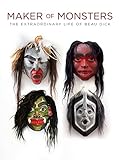 Maker of Monsters: The Extraordinary Life of Beau Dick