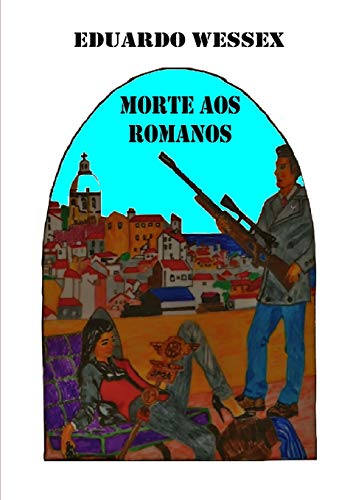Morte aos Romanos 8468607479 Book Cover
