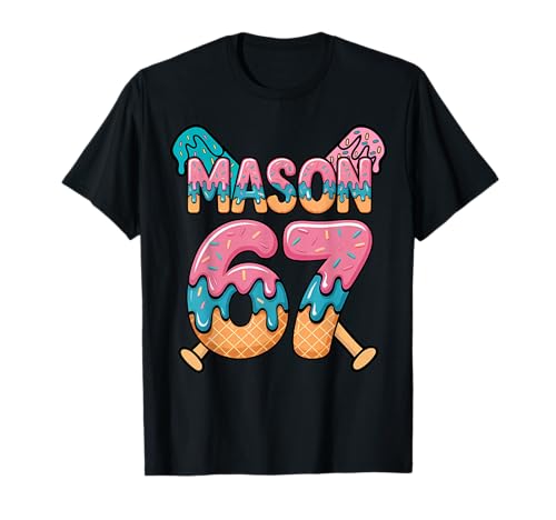Six Seven Ice Cream Drip Sport 67 Fun Mason Meme T-Shirt