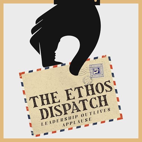 The Ethos Dispatch Podcast Por Danielle S. Archer | Chief Integrity Architect arte de portada