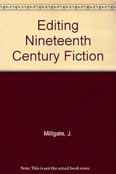 Hardcover Editing Nineteenth-Century Fiction: Papers Given At the Thirteenth Annual Conference on Editorial Problems, University of Toronto, 4-5 November 1977 Book
